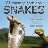 101 Amazing Facts about Snakes by Goldstein, Jack